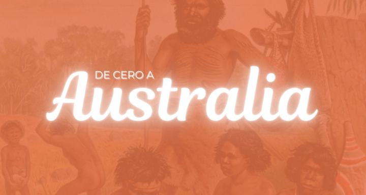 De cero a Australia