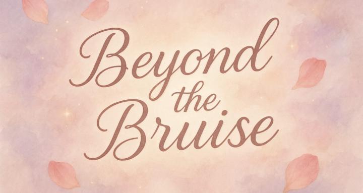 beyond the bruise