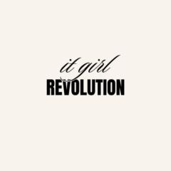 It Girl Revolution
