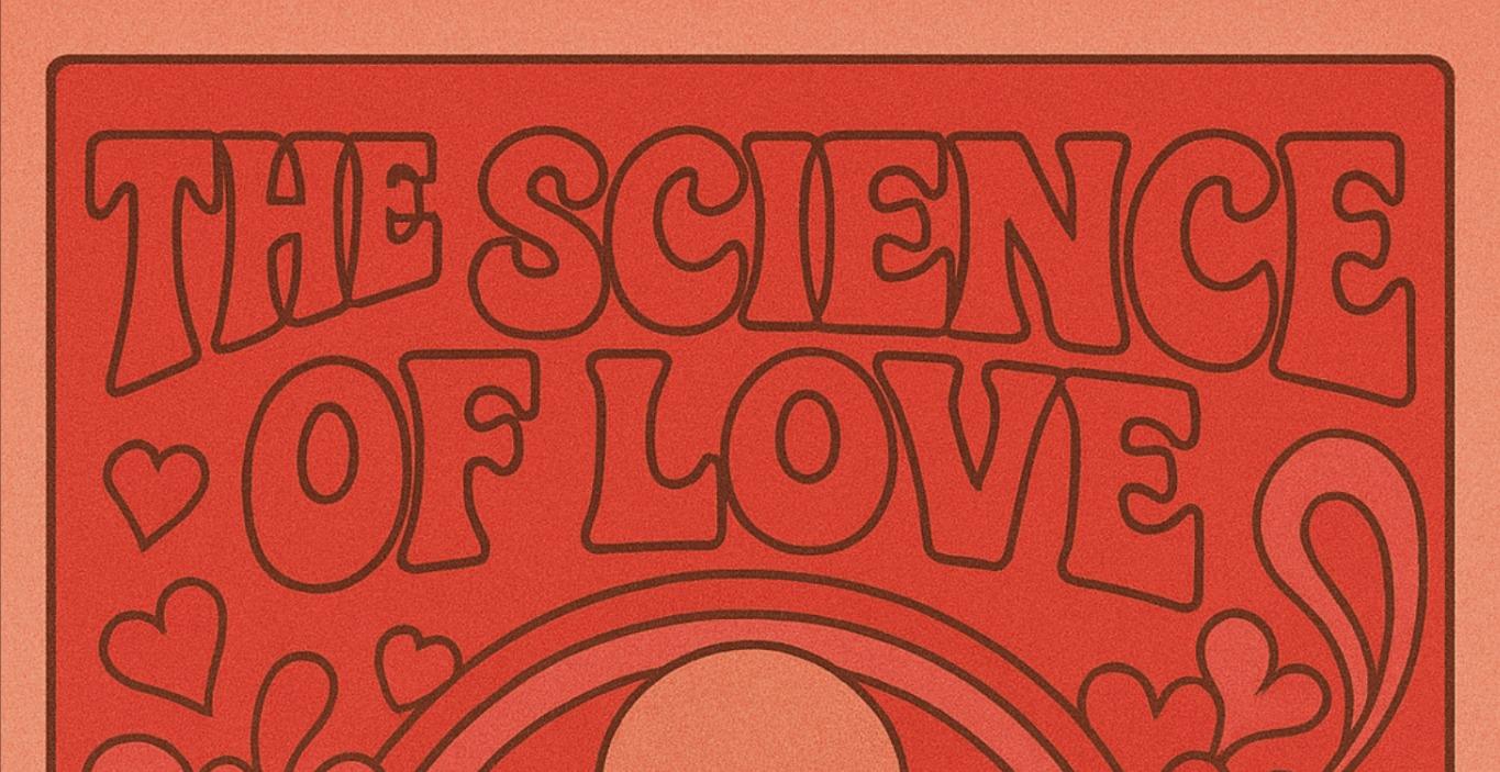 The Science of Love 💖