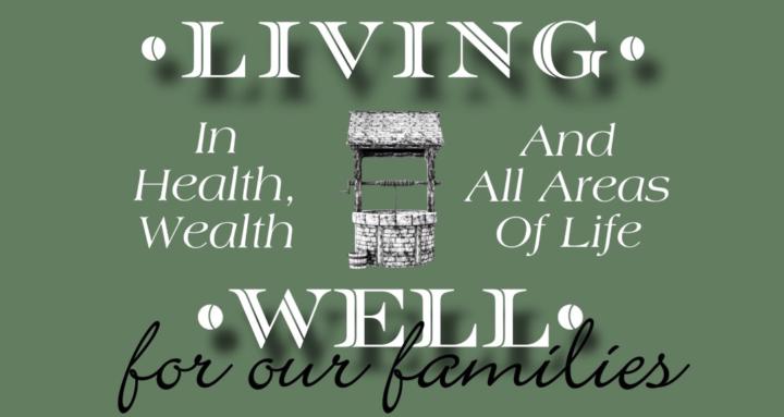 Living Well •For Our Families 