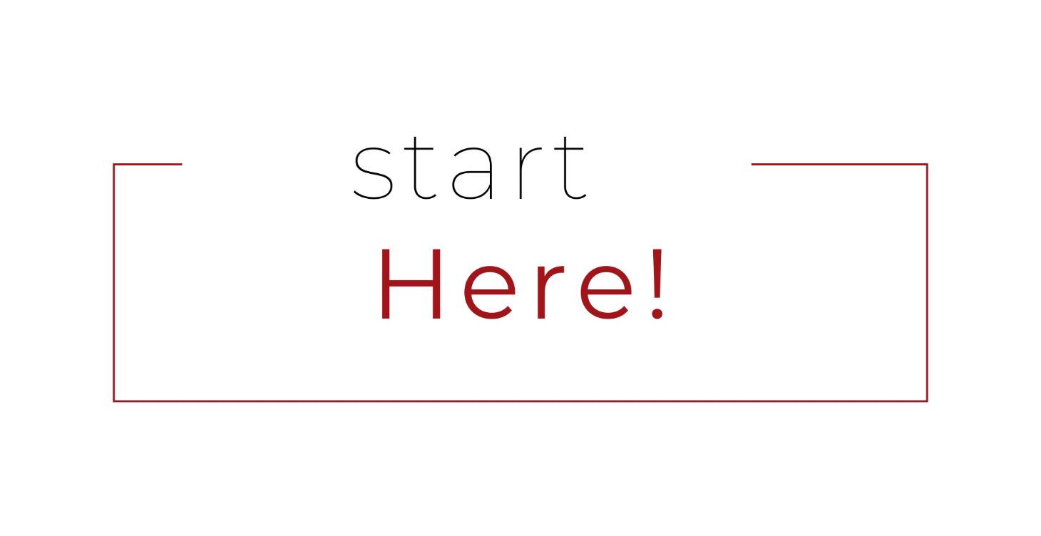 Start Here!