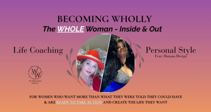 Becoming Wholly [Whole] Women