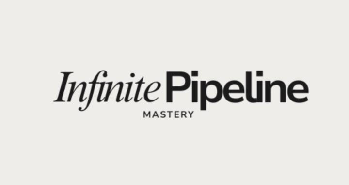 Infinite Pipeline Mastery
