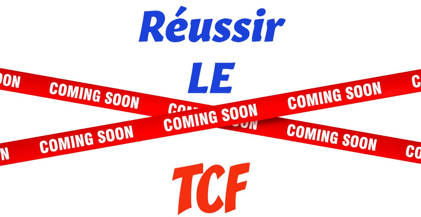 Réussir le TCF