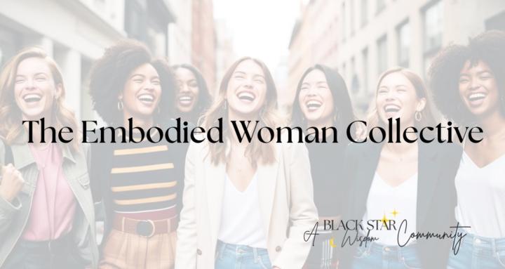The Embodied Woman Collective 