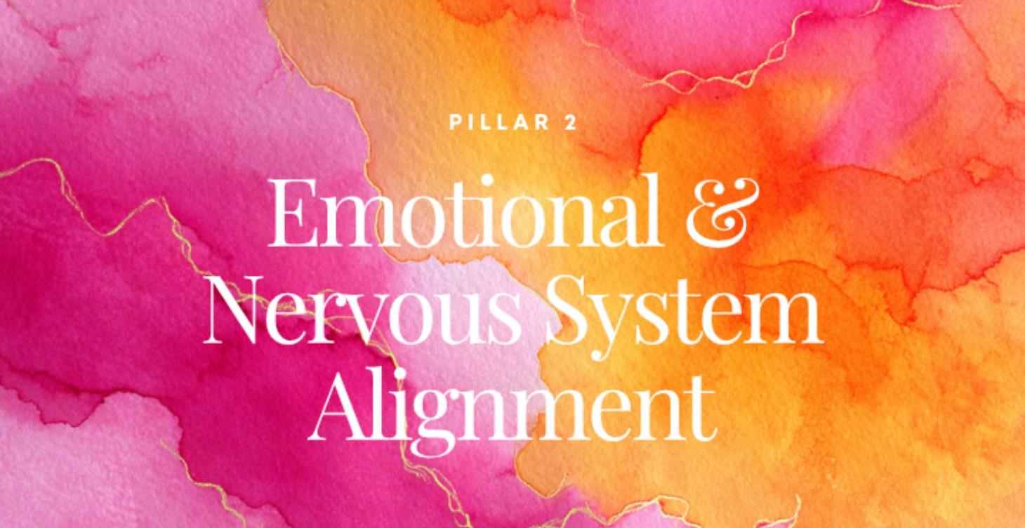 Pillar 2: Emotional & Nervous System Alignment