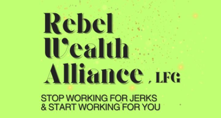 Rebel Wealth Alliance, LFG