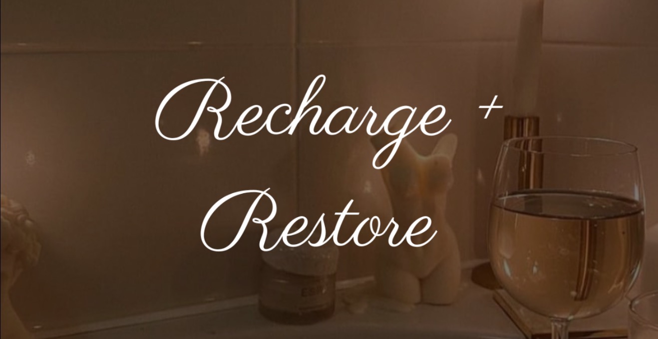Recharge + Restore