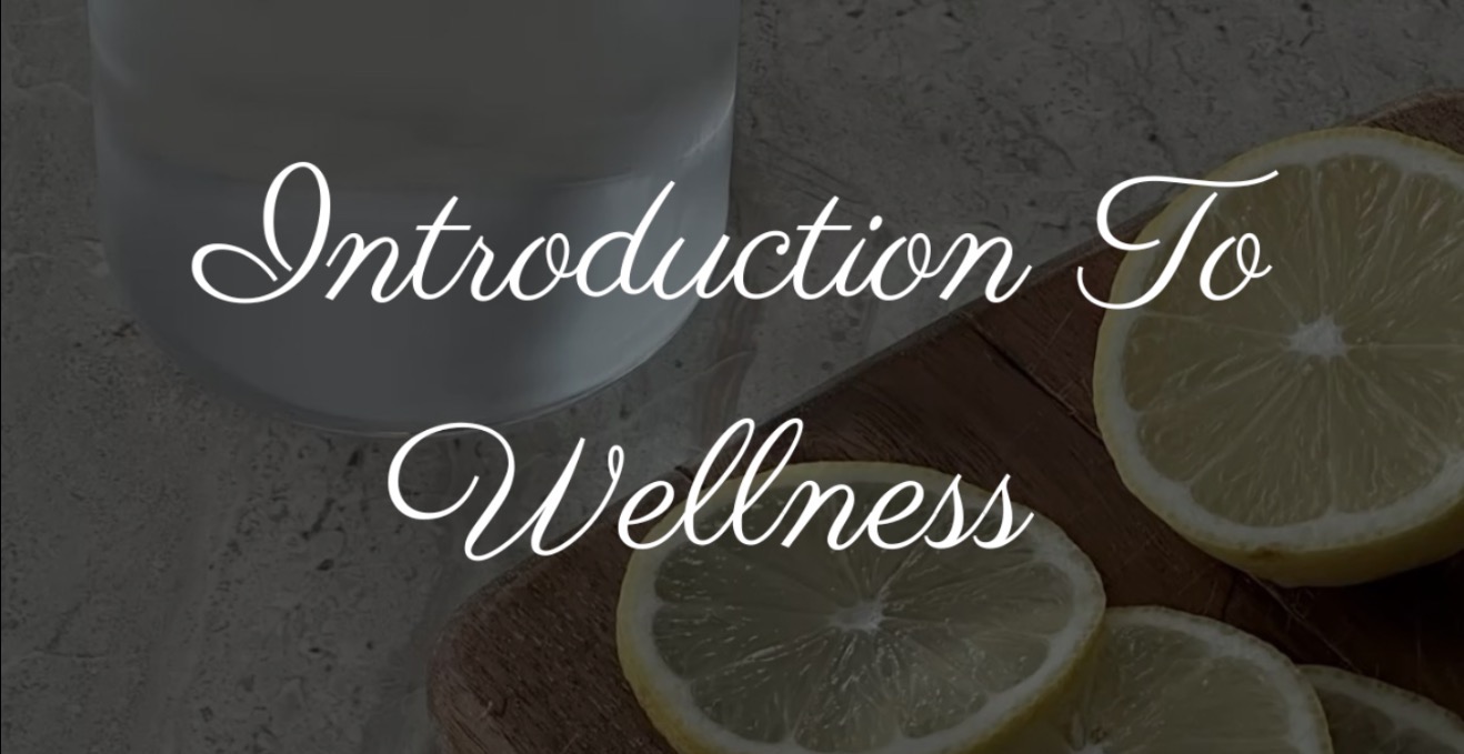 Introduction To Wellness