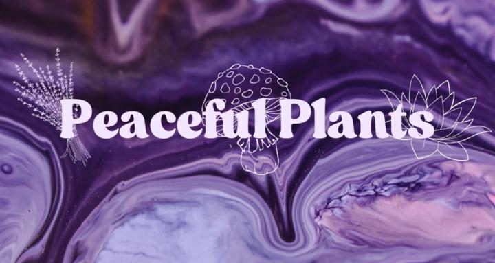 Peaceful Plants