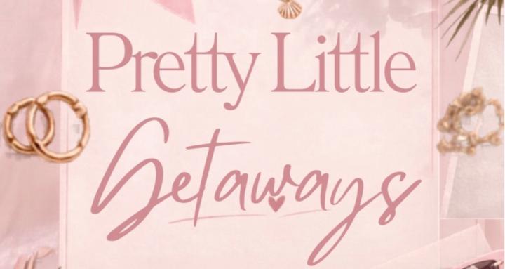 Pretty Little Getaways