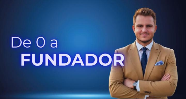 De 0 a FUNDADOR