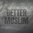 Better Muslim