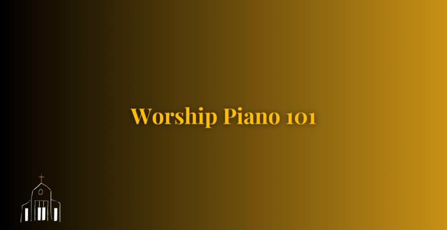 Worship Piano 101