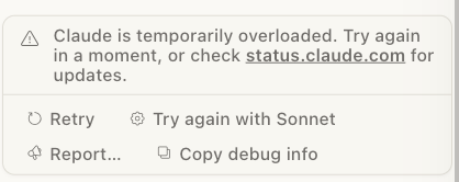  🫩 Claude is temporarily overloaded, try again in a moment...