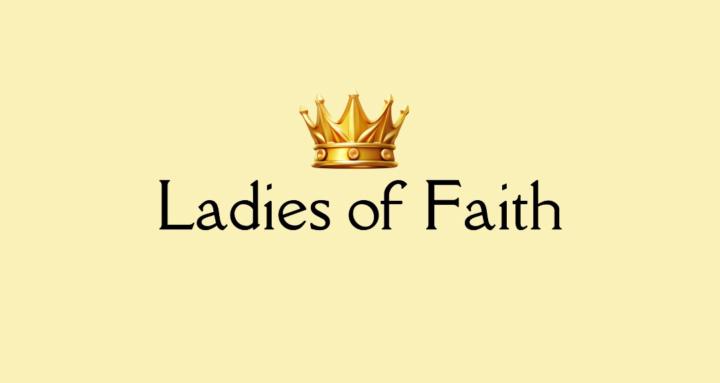 Ladies of Faith