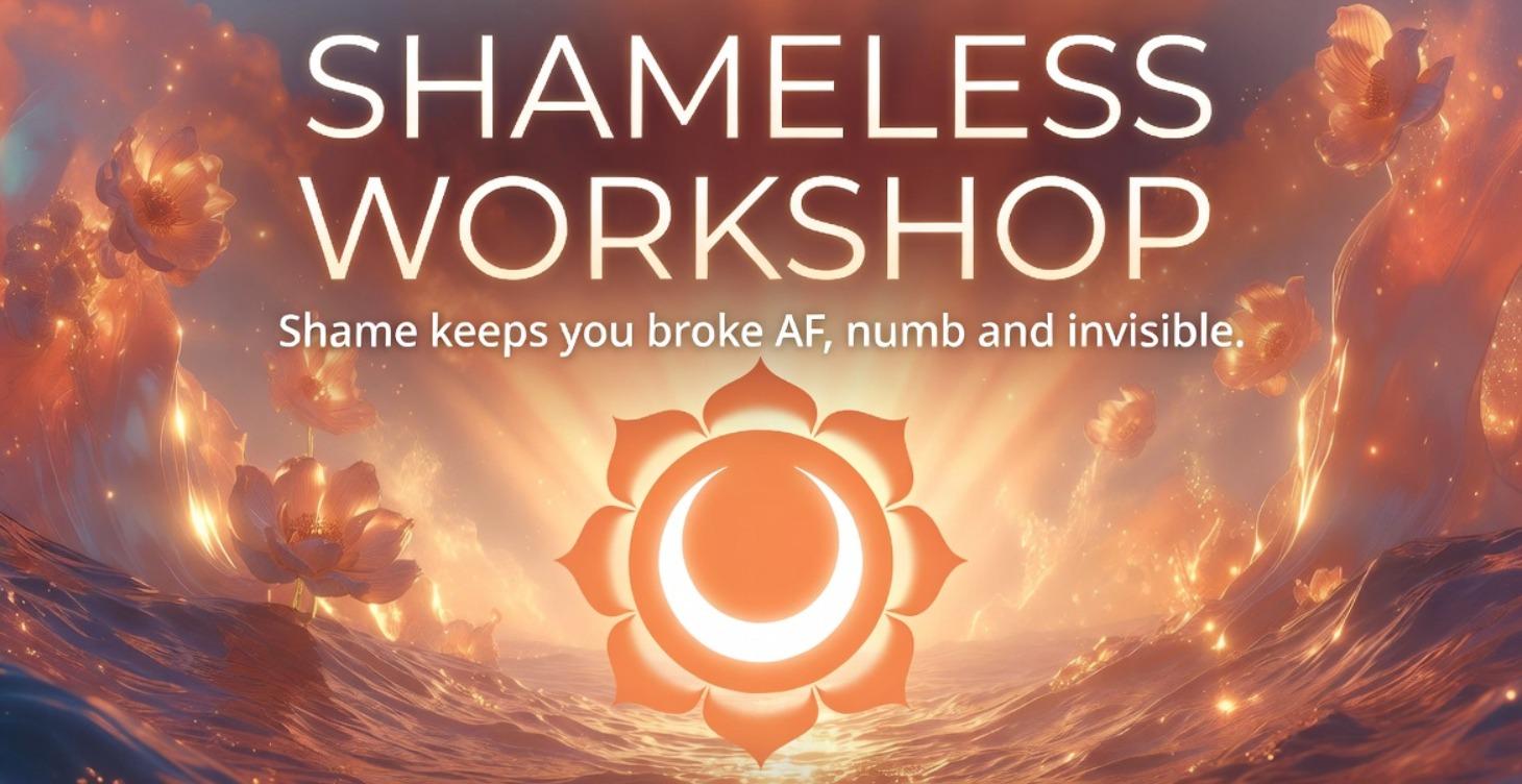 SHAMELESS: 10 WEEK WORKSHOP