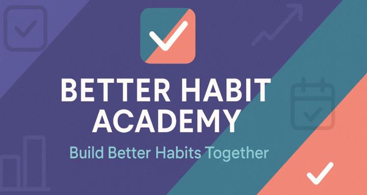 Better Habit Academy