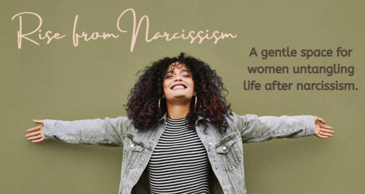 Rise From Narcissism