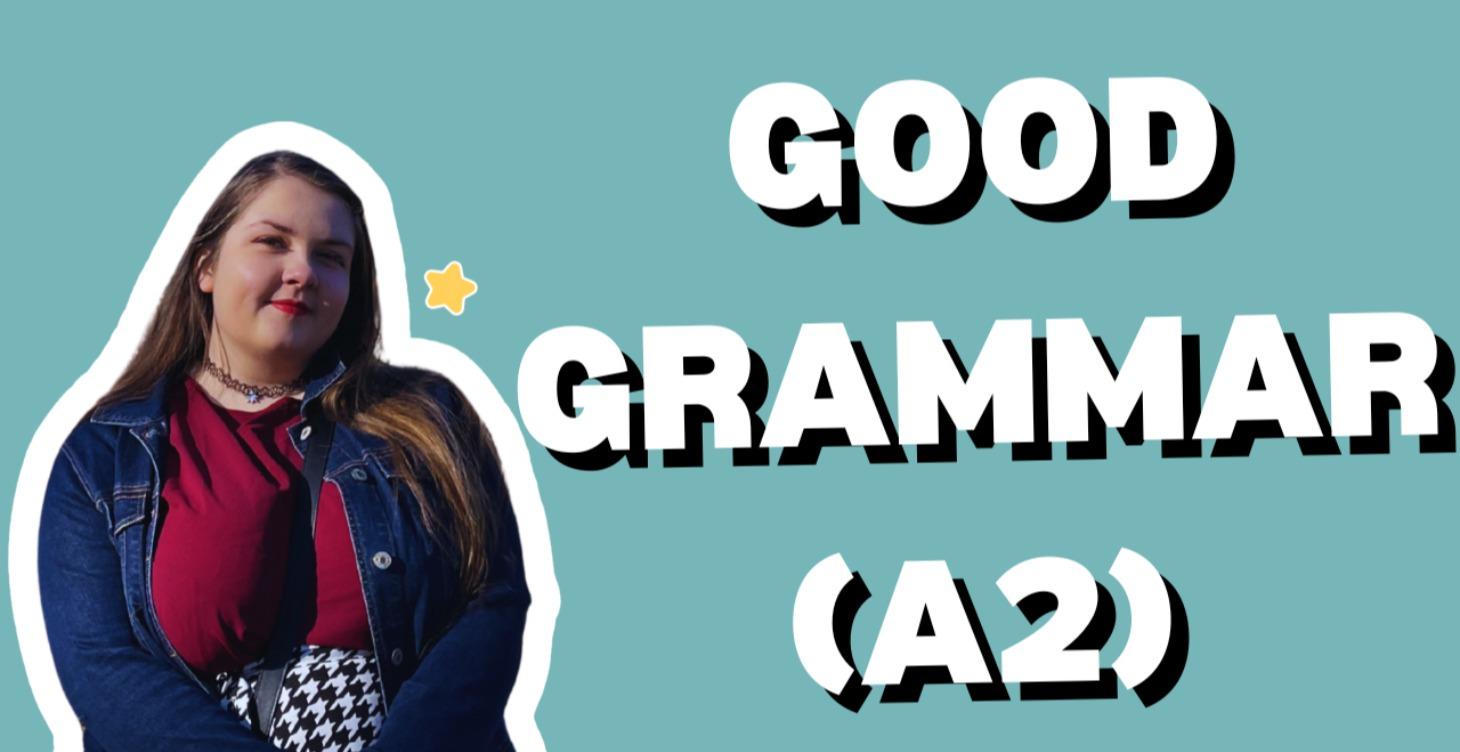 Good Grammar!