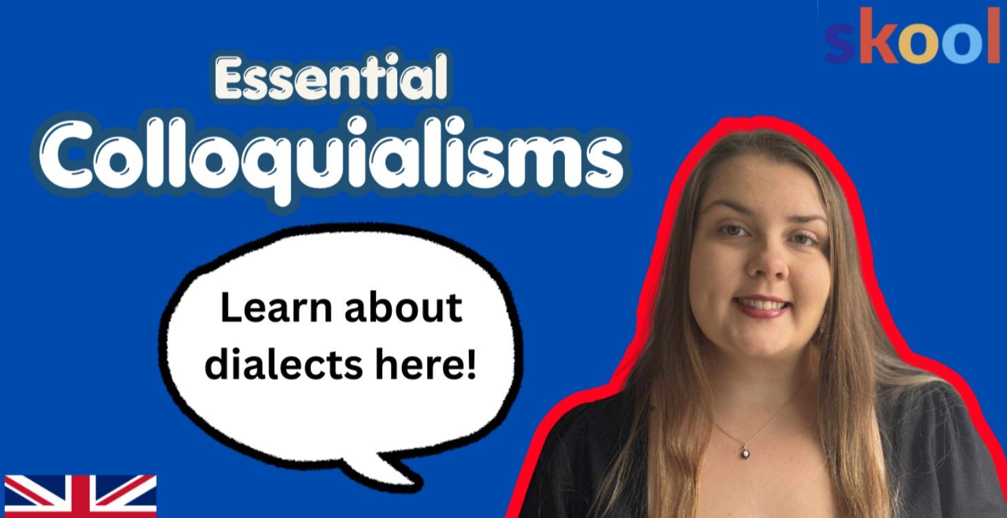 Essential Colloquialisms