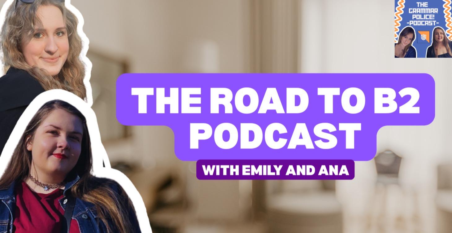The Road to B2 Podcast