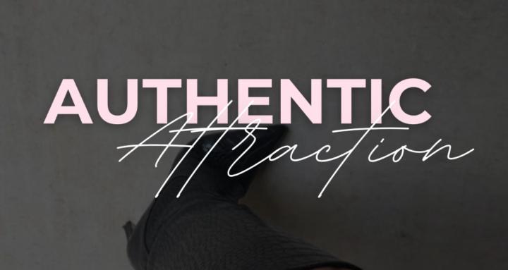 Authentic Attraction