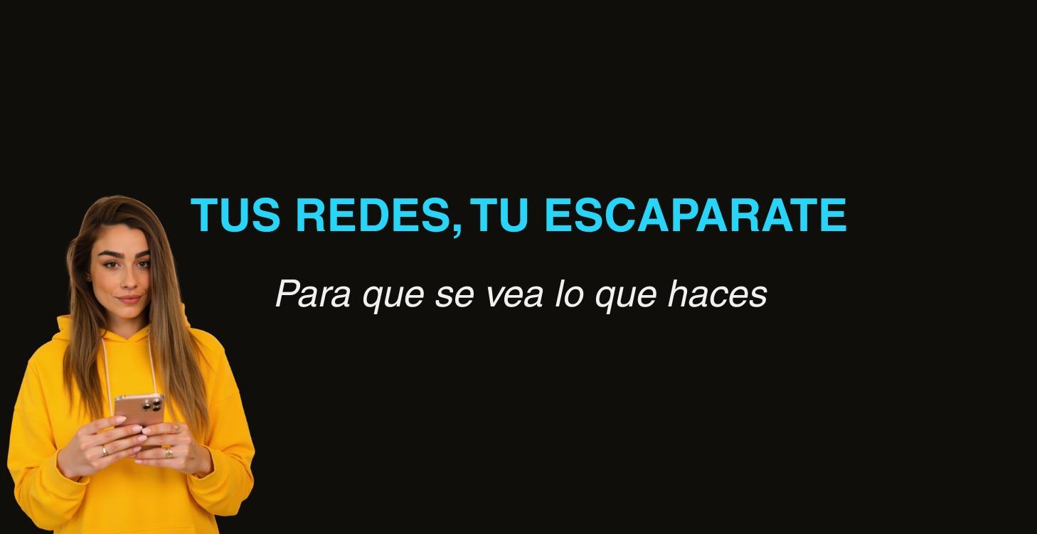 TUS REDES, TU ESCAPARATE,