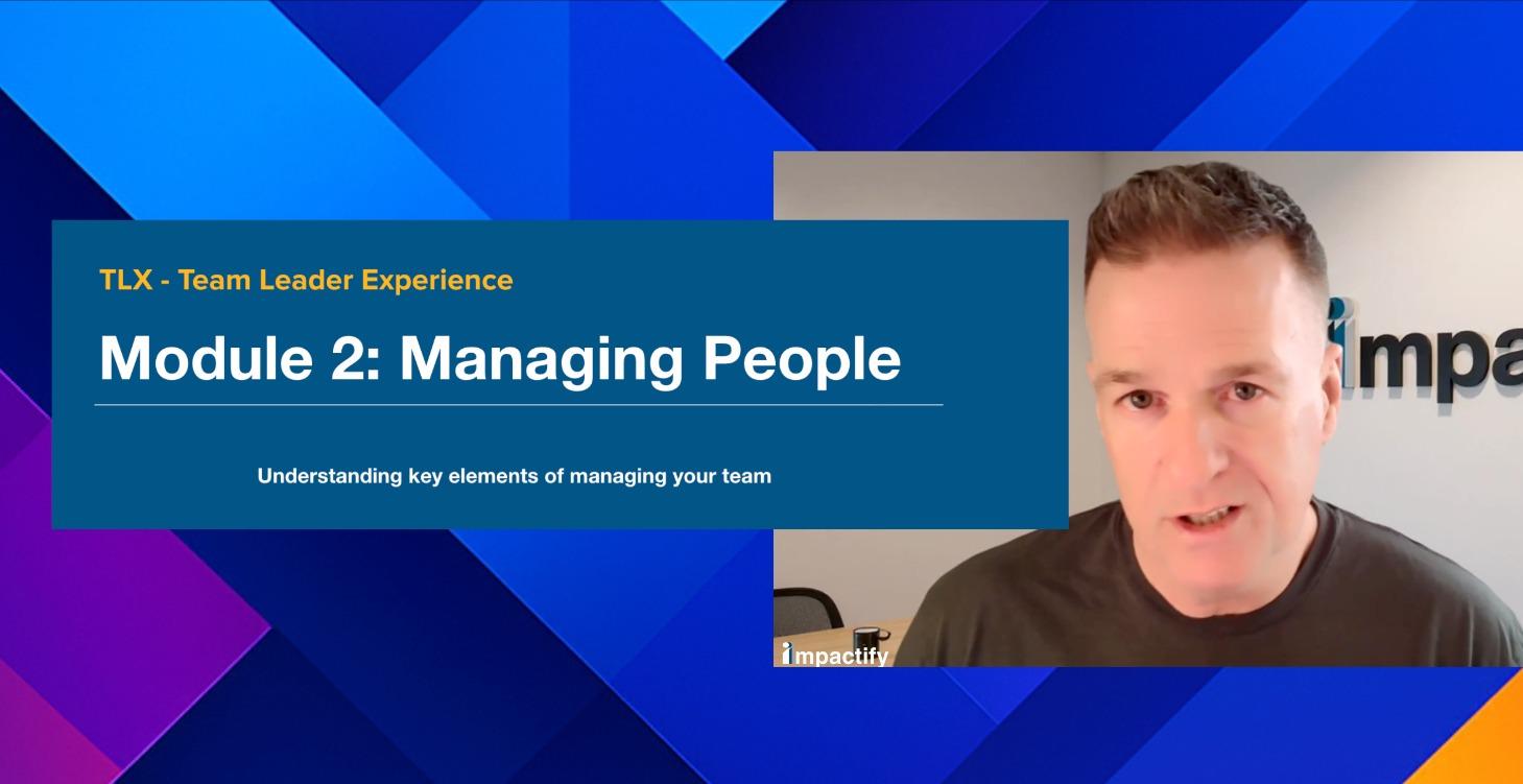 Team Leader Experience Module 2 - Managing People
