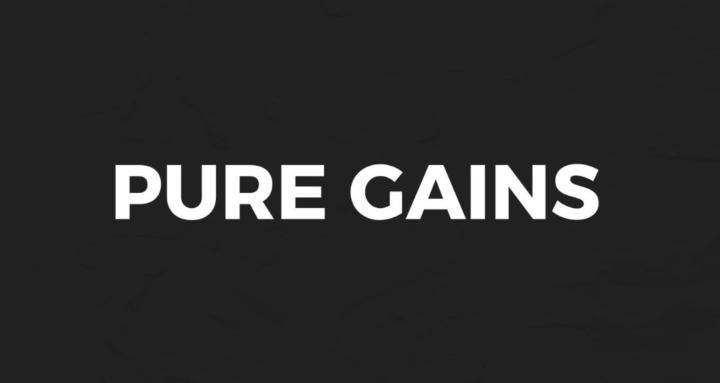 Pure Gains