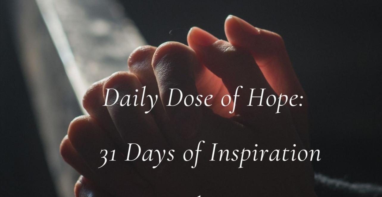 Daily Dose of Hope