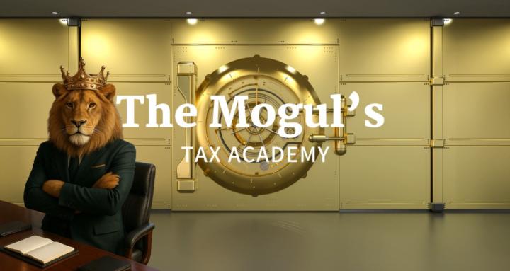 The Mogul's Tax Academy