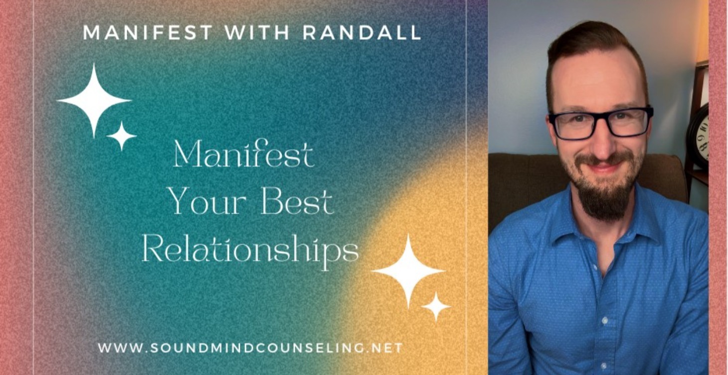Manifesting Your Best Relationships