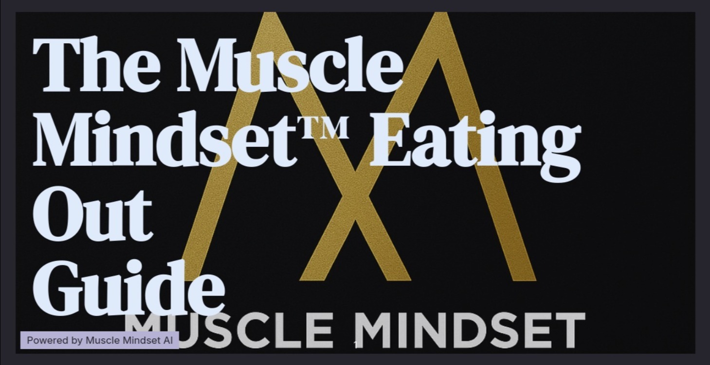 🍔 The Muscle Mindset Restaurant Survival Guide