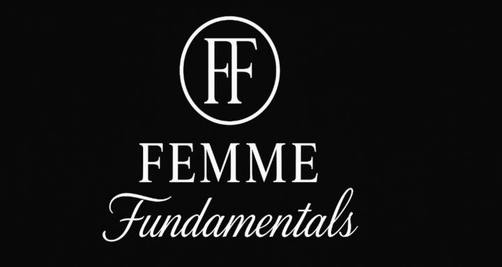 Femme Fundamentals