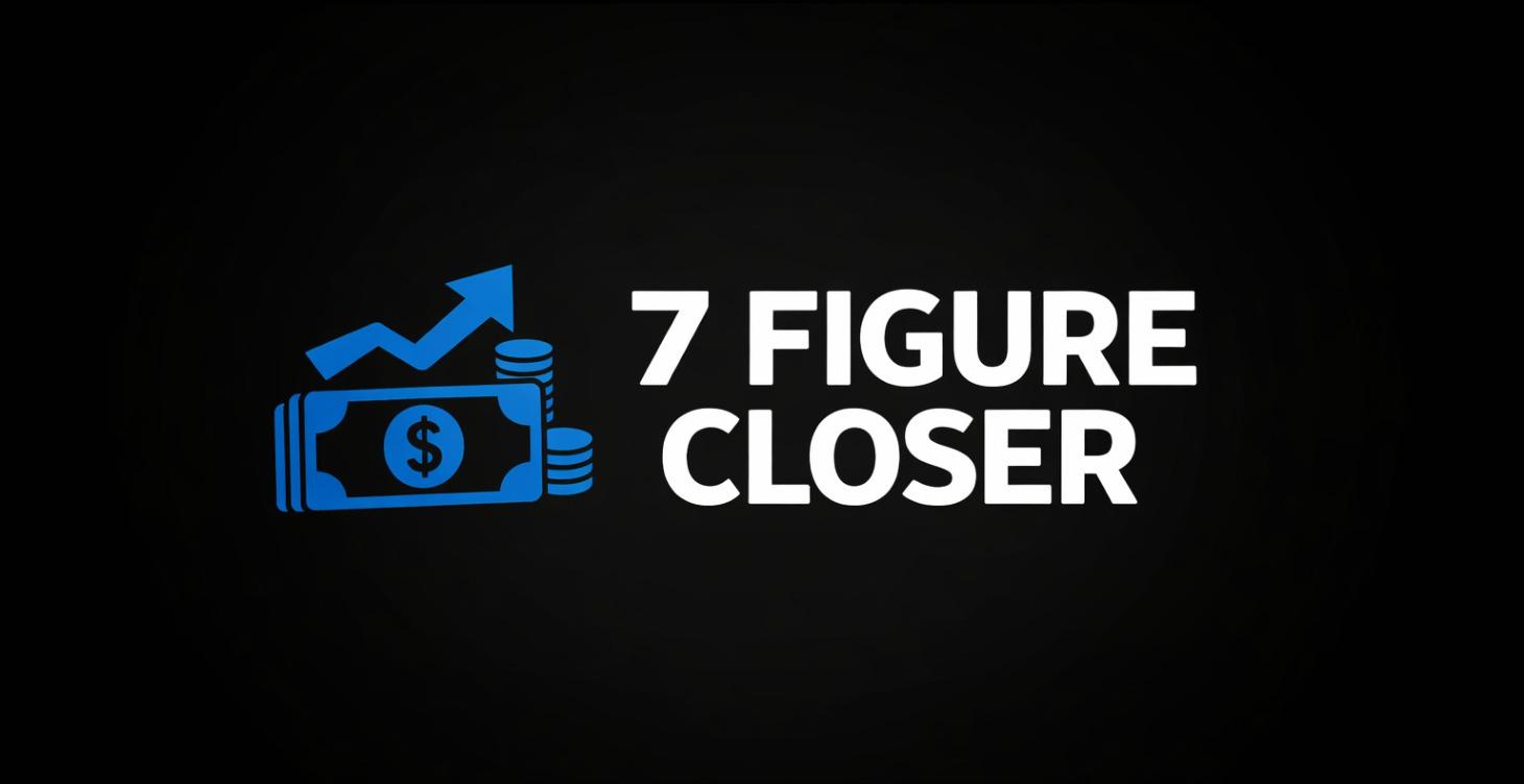 The 7 Figure Closer
