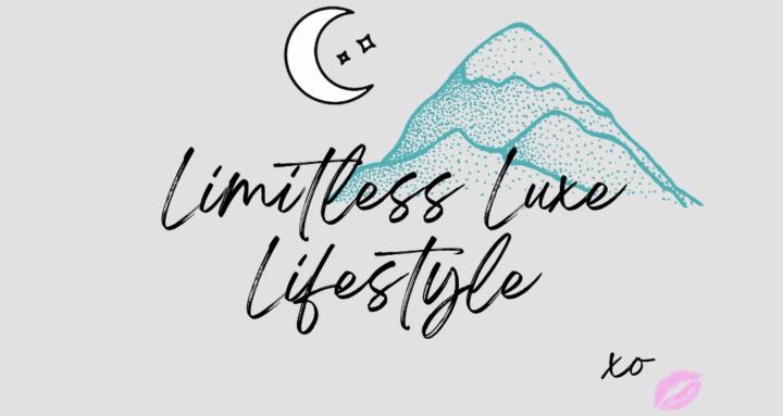Limitless Luxe Lifestyle xo
