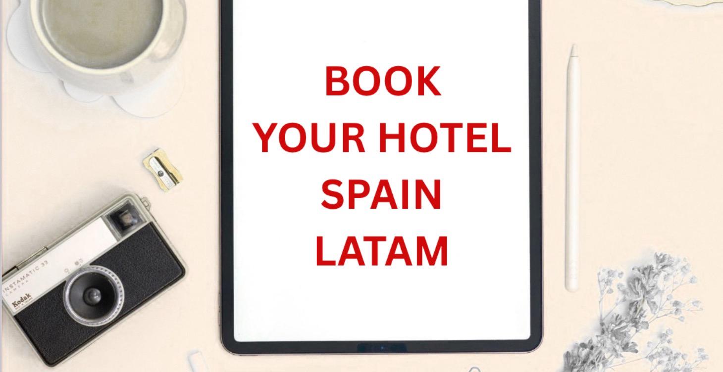 Booking a hotel ✨ in Spain/ LATAM