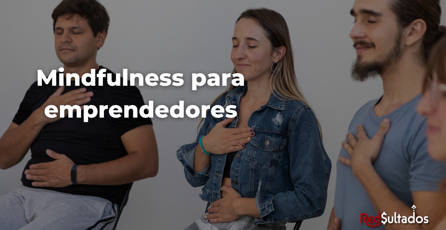 Mindfulness para emprendedores