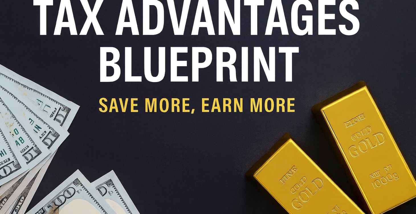 Tax Advantages Blueprint: Save More, Earn More
