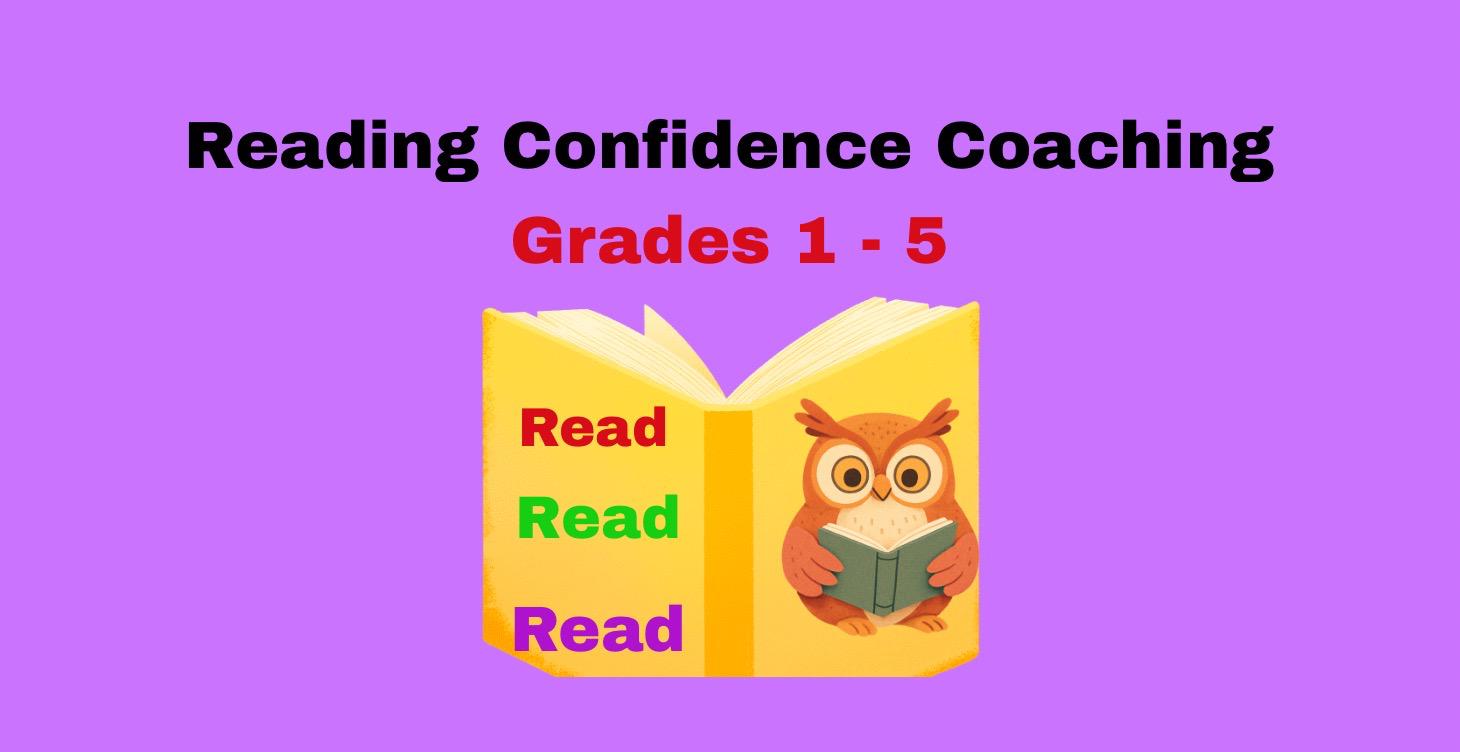 Reading Confidence Coaching (Grades 1-5)