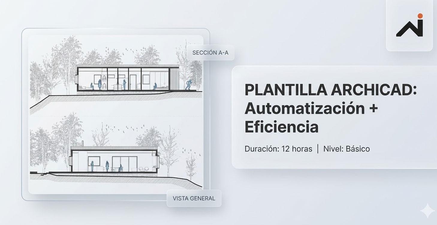 PLANTILLA ARCHICAD: Automatización + Eficiencia
