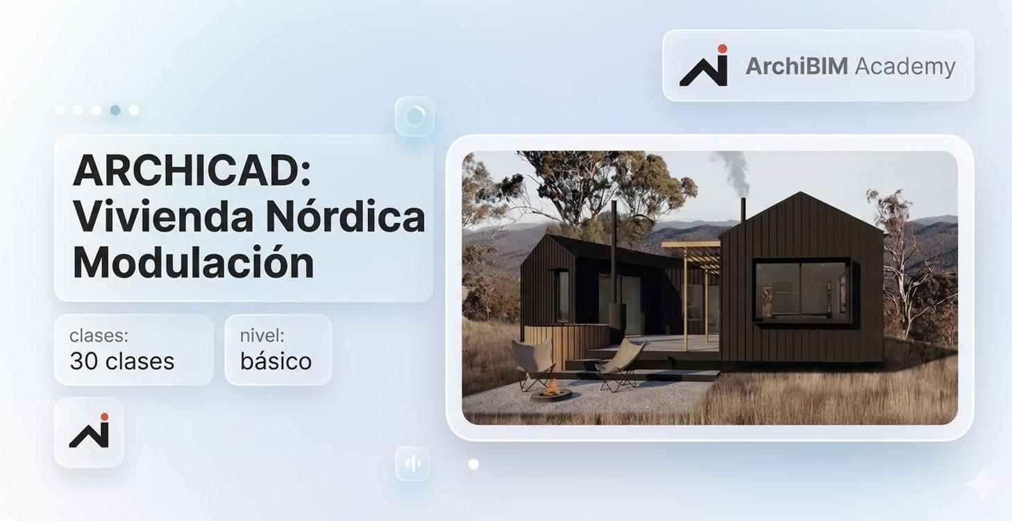 ARCHICAD: Vivienda Nórdica Modulación