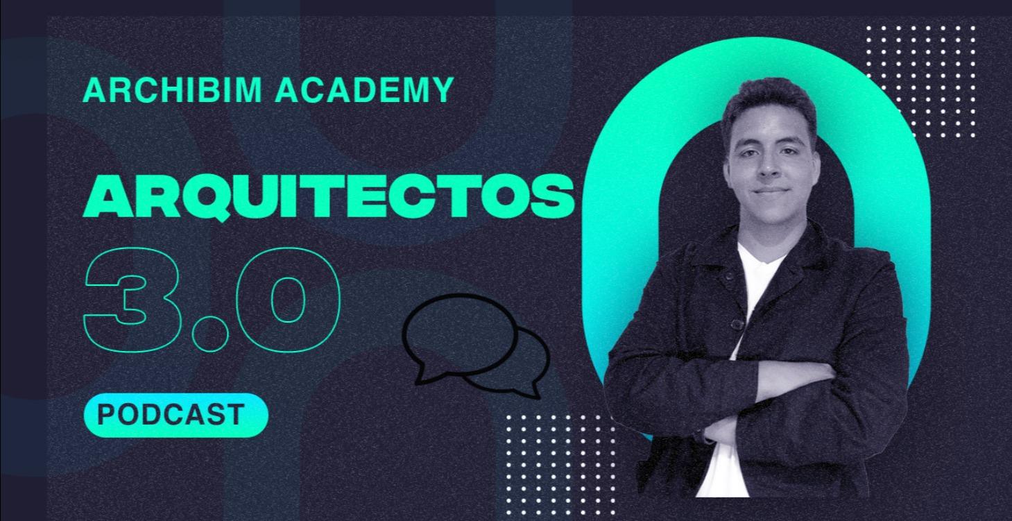 ARQUITECTOS 3.0 / PODCAST