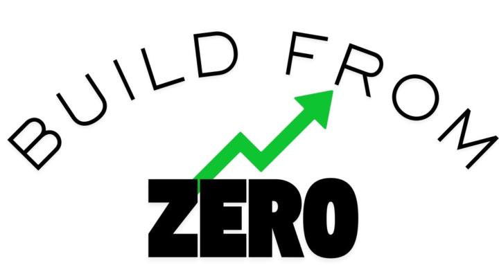 Build From ZERO