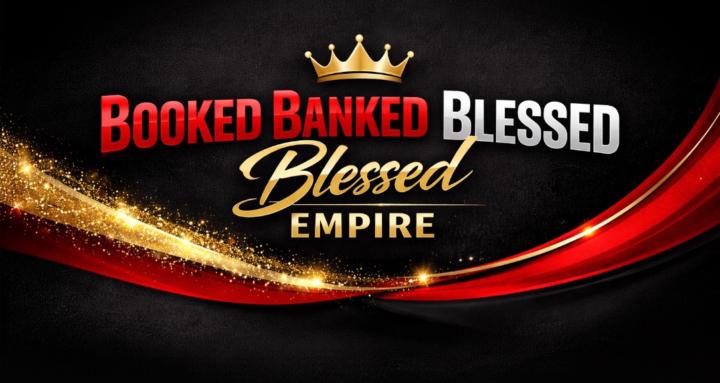 Booked Banked Blessed Empire