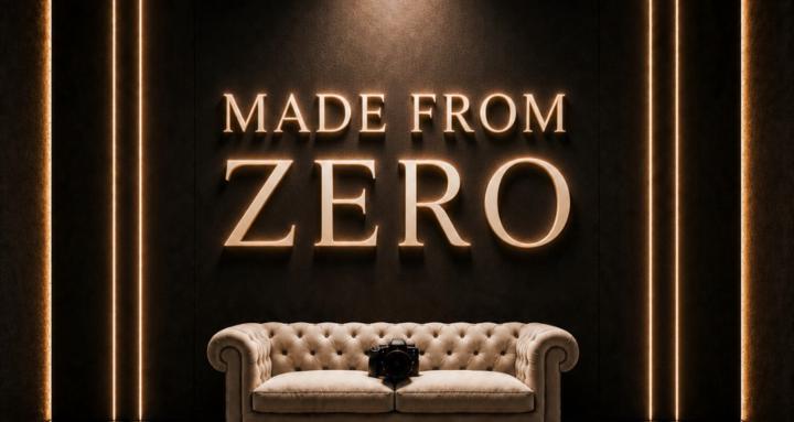 MADE FROM ZERO