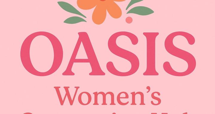 OASIS Women’s Connection Hub