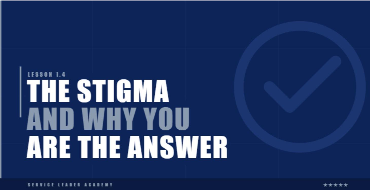 The Stigma and Why You Are the Answer